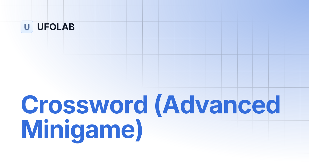 Crossword (Advanced Minigame) | UFOLAB